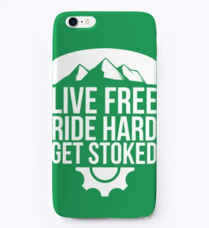 Live Free. Ride Hard. & Get Stoked!